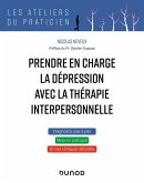 Prendre en charge la dépression avec la thérapie interpersonnelle (eBook, ePUB)