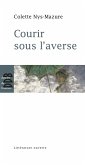 Courir sous l'averse (eBook, ePUB) Courir sous l'averse (eBook, ePUB)