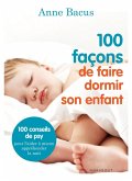100 façons de faire dormir son enfant (eBook, ePUB)