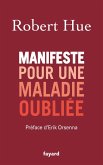 Manifeste pour une maladie oubliée (eBook, ePUB)