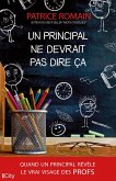 Un principal ne devrai pas dire ça (eBook, ePUB) Un principal ne devrai pas dire ça (eBook, ePUB)