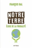 Notre terre, éloge de la frugalité (eBook, ePUB)