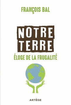 Cover Notre terre, éloge de la frugalité (eBook, ePUB)