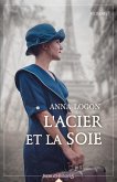 L'acier et la soie (eBook, ePUB)