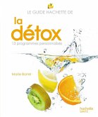 Le guide Hachette de la détox (eBook, ePUB)