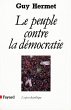 Le Peuple contre la démocratie (eBook,... - Bild 1