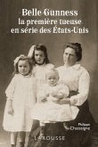 Belle Gunness - la première tueuse en série des États-Unis (eBook, ePUB)
