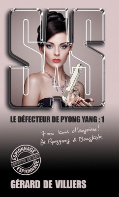 SAS 168 Le défecteur de Pyongyang T1 (eBook, ePUB) - de Villiers, Gérard