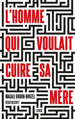 Cover L'homme qui voulait cuire sa mère (eBook, ePUB)