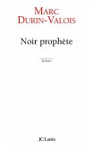 Noir Prophète (eBook, ePUB)