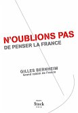 N'oublions pas de penser la France (eBook, ePUB)