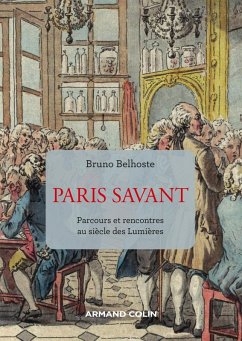Paris savant - 2e éd. (eBook, ePUB) - Belhoste, Bruno