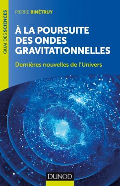 Cover A la poursuite des ondes gravitationnelles - 2e éd. (eBook, ePUB)