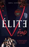 Élite - Le premier roman officiel dérivé de la série Netflix (eBook, ePUB)