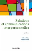 Relations et communications interpersonnelles - 4e éd (eBook, ePUB)