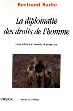 La diplomatie des droits de l'homme (eBook, ePUB) - Badie, Bertrand