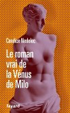 Le roman vrai de la Vénus de Milo (eBook, ePUB)