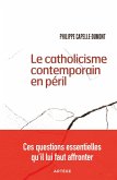 Le catholicisme contemporain en péril (eBook, ePUB)