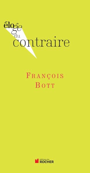 Eloge du contraire (eBook, ePUB) Eloge du contraire (eBook, ePUB)