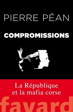 Compromissions (eBook, ePUB) - Péan, Pierre