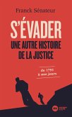 S'évader, une autre histoire de la justice (eBook, ePUB)
