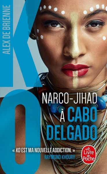 Narco Jihad à Cabo Delgado (KO, Tome 8) (eBook, ePUB) Narco Jihad à Cabo Delgado (KO, Tome 8) (eBook, ePUB)