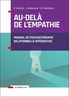 Au-delà de l'empathie (eBook, ePUB) - Erskine, Richard; Moursund, Janet; Trautmann, Rebecca