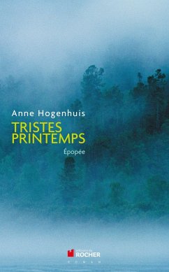 Tristes printemps (eBook, ePUB) - Hogenhuis, Anne