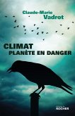 Climat, planète en danger (eBook, ePUB) Climat, planète en danger (eBook, ePUB)