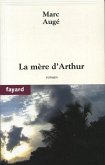 La mère d'Arthur (eBook, ePUB) La mère d'Arthur (eBook, ePUB)