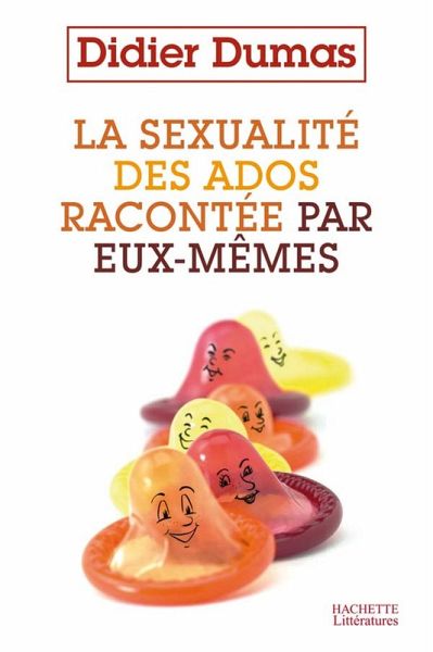 La sexualité des ados racontée par eux-mêmes (eBook, ePUB)