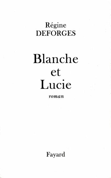 Blanche et Lucie (eBook, ePUB) Blanche et Lucie (eBook, ePUB)