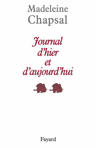 Journal d'hier et d'aujourd'hui (eBook, ePUB)
