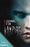 Journal d'un vampire - Tome 1 - Partie 2 (eBook, ePUB)