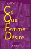 C.Q.F.D ce que femme désire (eBook, ePUB)