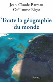 Toute la géographie du monde (eBook, ePUB)