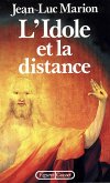 L'idole et la distance (eBook, ePUB) L'idole et la distance (eBook, ePUB)