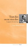 Tout dire ou ne rien dire Logiques du mensonge (eBook, ePUB) Tout dire ou ne rien dire Logiques du mensonge (eBook, ePUB)