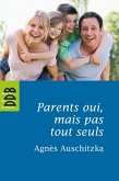 Parents oui, mais pas tout seuls ! (eBook, ePUB)