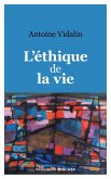 L'éthique de la vie (eBook, ePUB)