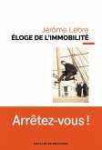 Éloge de l'immobilité (eBook, ePUB)