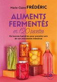 Aliments fermentés en 120 recettes (eBook, ePUB)