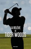 La relève de Tiger Woods (eBook, ePUB)