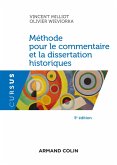 Méthode pour le commentaire et la dissertation historiques - 5e éd. (eBook, ePUB)
