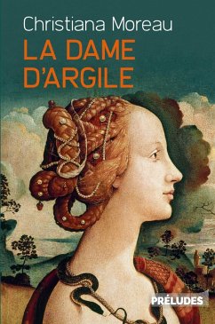 La Dame d'argile (eBook, ePUB) - Moreau, Christiana