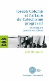 Joseph Colomb et l'affaire du Catéchisme progressif (eBook, ePUB)