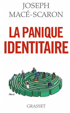 La panique identitaire (eBook, ePUB) - Macé-Scaron, Joseph