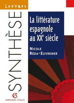 La littérature espagnole au XXe siècle (eBook, ePUB) - Réda-Euvremer, Nicole