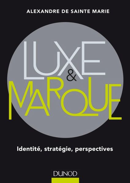 Luxe et marque (eBook, ePUB) Luxe et marque (eBook, ePUB)