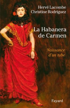 La Habanera de Carmen (eBook, ePUB) - Lacombe, Hervé; Rodriguez, Christine